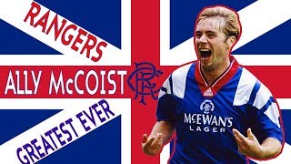 ALLY McCOIST  Rangers greatest ever [upl. by Anaujait723]