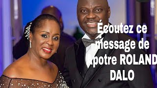 Après le mariage de EUNICEDALO voici le message DE SON PÈRE APOTRE ROLAND DALO [upl. by Malone]