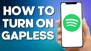 How to Turn on Gapless on Spotify [upl. by Nickelsen]