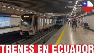 Metro De Santiago  Trenes en Ecuador [upl. by Yadsnil735]