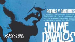 LA NOCHERA Poema y Canto  JAIME DÁVALOS [upl. by Dorej194]