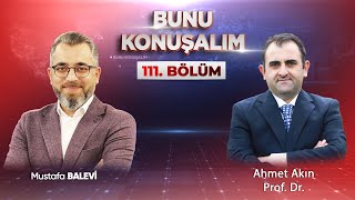 Satanizm Ateizm ve Eşcinsellik Türkiyede Nasıl Yayılıyor  Bunu Konuşalım 111 Bölüm  Ahmet Akın [upl. by Gladys]