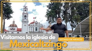 Mexicaltzingo Estado de México [upl. by Ezzo]