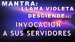 MANTRA LLAMA VIOLETA DESCIENDE│DECRETOS y AFIRMACIONES PODEROSAS 💜 [upl. by Ariom]