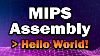 You Can Learn MIPS Assembly in 15 Minutes  Getting Started Programming Assembly in 2021 [upl. by Hedwig936]