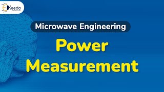 Power Measurement  Microwave Measurement  Microwave Engineering [upl. by Epolulot]