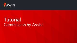 Awin’s Advertiser Guide To Setting up a commission by assist [upl. by Lorn]