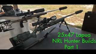 25x47 Lapua NRL Hunter Team Rifles  Part 1 Rifle Builds and First Range Session [upl. by Roeser]