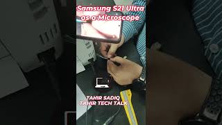 Using Samsung S21 Ultra Camera as a Microscope [upl. by Kablesh]