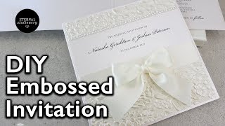 How to make a romantic embossed wedding invitation  DIY Wedding Invitations [upl. by Kciwdahc]