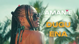 DUGU ENA  Amanie Illfated Official Music Video [upl. by Allecsirp457]