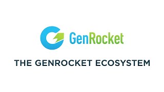 The GenRocket Ecosystem [upl. by Calie]