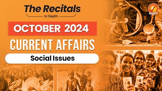 October Current Affairs 2024 Social Issues  Monthly Current Affairs Recital  Vajiram And Ravi [upl. by Nadnerb906]