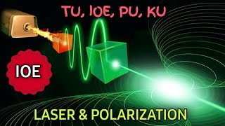 Laser and Polarization  Engineering Physics  IOE ioe ku pu [upl. by Adorl]