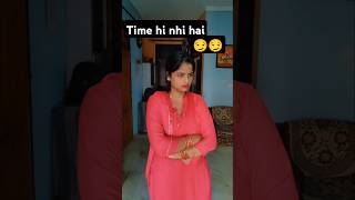 Time hi nhi hai 😏😏 youtubeshorts ytshort funnycomedy shorts [upl. by Amaryl]