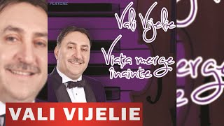 Colaj manele Vali Vijelie album Viata merge inainte [upl. by Yzzik]