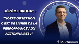 Jérôme Bruhat  quotNotre obsession cest de livrer de la performance aux actionnaires quot [upl. by Nava]