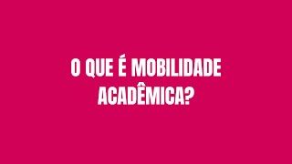 Mobilidade Acadêmica [upl. by Pouncey891]