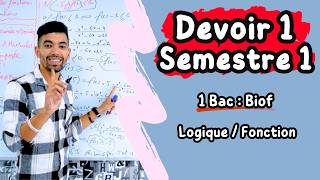 Devoir 1 Semestre 1 Maths  1Bac Biof  Logique  Fonctios  تصحيح فرض الأول الدورة الأولى  1 باك [upl. by Lasonde]