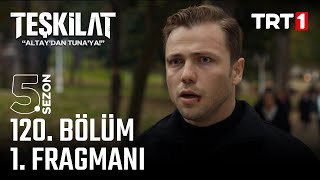 Teşkilat 120 Bölüm Fragmanı trt1 [upl. by Sidwohl]