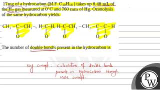 \17 \mathrmmg\ of a hydrocarbon MF \\mathrmC10 \mathrmH16\  takes up \ [upl. by Schonfeld]