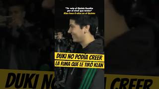 DUKI no PODÍA CREER la RIMA que le TIRO KLAN… 😐 Klan Duki freestyle quintoescalon [upl. by Genvieve]