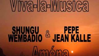 Aména PEPE KALLE et Viva la Musica [upl. by Odel]