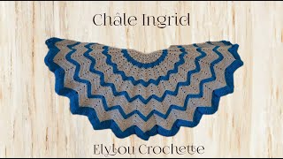 TUTO  le châle quotingridquot toute taille  facile au crochet  crochet elyloucrochette [upl. by Utley]