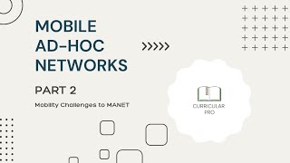 Mobility Challenges to MANET  Part 2 Mobile Adhoc Networks [upl. by Fredela]