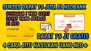 SUKSES DAPAT 75 JUTA DI NEOBANK  4 CARA MENGHASILKAN UANG DI NEO TERBARU  neo bank penghasil uang [upl. by Gaut]