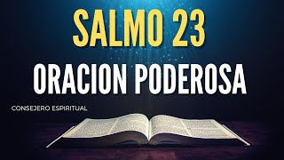 SALMO 23 La oración más poderosa [upl. by Domeniga27]