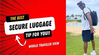 Is your luggage secure Best Luggage Tips from a world traveler [upl. by Nivram]