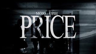 MOJO  PRICE ftCUBI [upl. by Cozmo875]