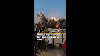 Massive explosion hits tent camp in Gaza ‘safe zone’  AJ shorts [upl. by Munshi]