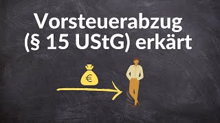 Vorsteuersteuerabzug einfach erklärt [upl. by Bickart]