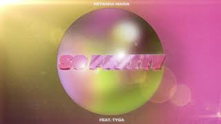 Reyanna Maria  So Pretty ft Tyga Official Visualizer [upl. by Ahse]