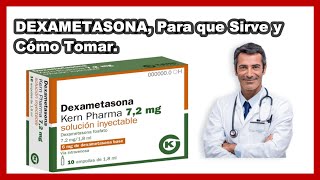 💊 Dexametasona  Para que Sirve y Cómo Tomar Dosis BENEFICIOS amp CONTRAINDICACIONES [upl. by Leann682]