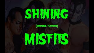 Karaoke Misfits  Shining [upl. by Nixon]