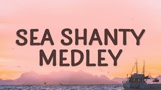 Sea Shanty Medley  Home Free Lyrics [upl. by Shepley]