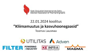 ESTISe loeng quotKliimasoojenemine ja kasvuhoonegaasidquot 22012024 [upl. by Ahtnams]