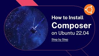 How to Install Composer on Ubuntu 2204  StepbyStep Setup Tutorial With Examples [upl. by Diana]