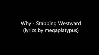 Stabbing Westward  Why with Lyrics [upl. by Aneladgam]