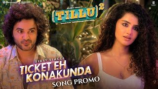 Ticket Eh Konakunda Song Promo  Tillu Square  Siddu Anupama  Mallik Ram  Ram Miriyala [upl. by Oulman617]