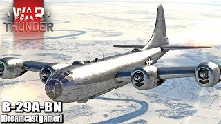 Dreamcast gamerWar Thunder รีวิว B29ABN Superfortress ป้อมปราการยักษ์ลอยฟ้า โหมดSB [upl. by Yecaj270]