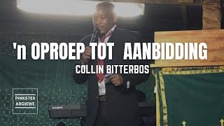 n Oproep tot Aanbidding  Collin Bitterbos [upl. by Manon]