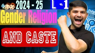 Class 10 Gender Religion and Caste  1  Digraj sir Next Toppers official lectures [upl. by Handy]