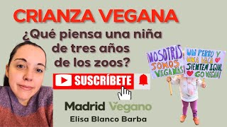 Crianza vegana mi hijo y mi hija no dejan de sorprenderme MadridVegano animales polemica mivida [upl. by Adnahsor565]