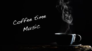 Coffee time Music [upl. by Nagaek]