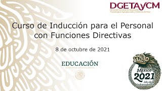 Curso de Inducción para el Personal con Funciones Directivas  8 de octubre de 2021 [upl. by Ramsa]