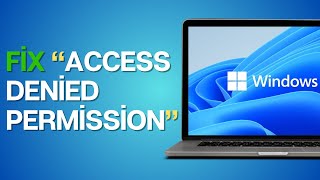 How to Fix Access Denied Permission on Windows [upl. by Uriiah716]